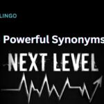 13 Powerful Synonyms for "Next Level"