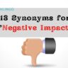 13 Synonyms for "Negative Impact"