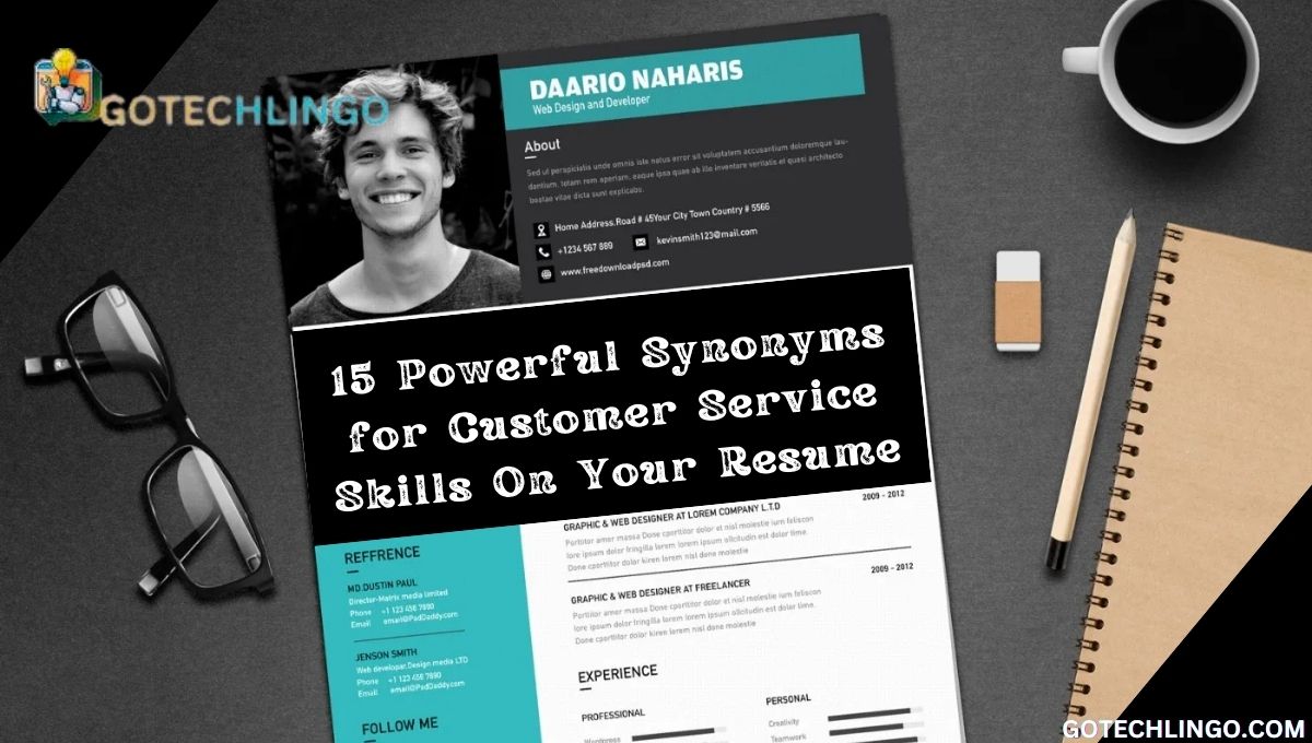 15 Powerful Synonyms for Customer Service Skills On Your Resume