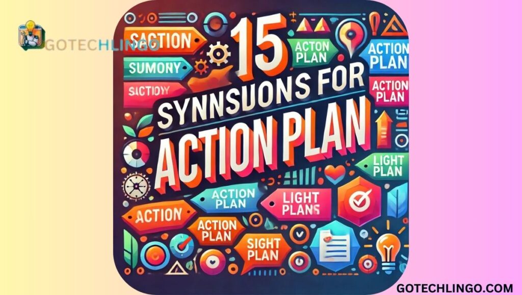 15 Synonyms for "Action Plan"