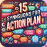 15 Synonyms for "Action Plan"