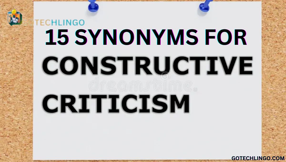 15 Synonyms for Constructive Criticism