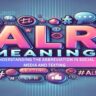 ALR Meaning: Understanding the Abbreviation in Social Media and Texting