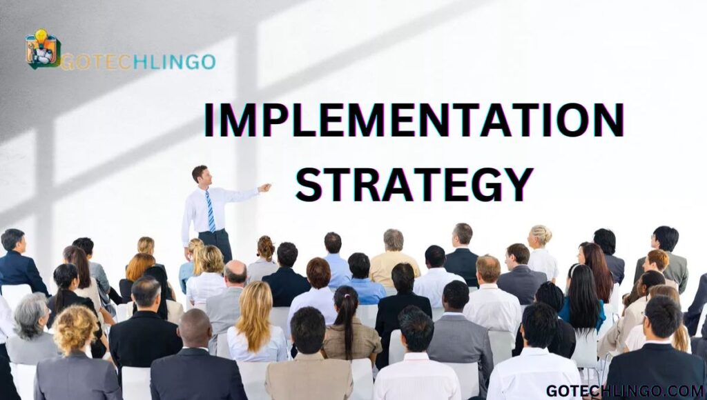 Implementation Strategy