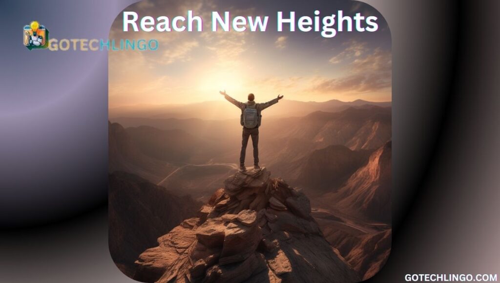 Reach New Heights