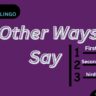 14 Other Ways to Say "Firstly, Secondly, Thirdly"