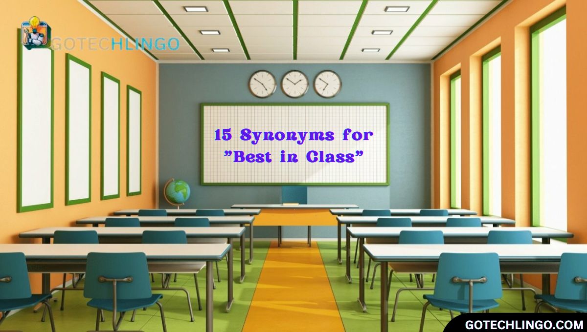 15 Synonyms for "Best in Class"